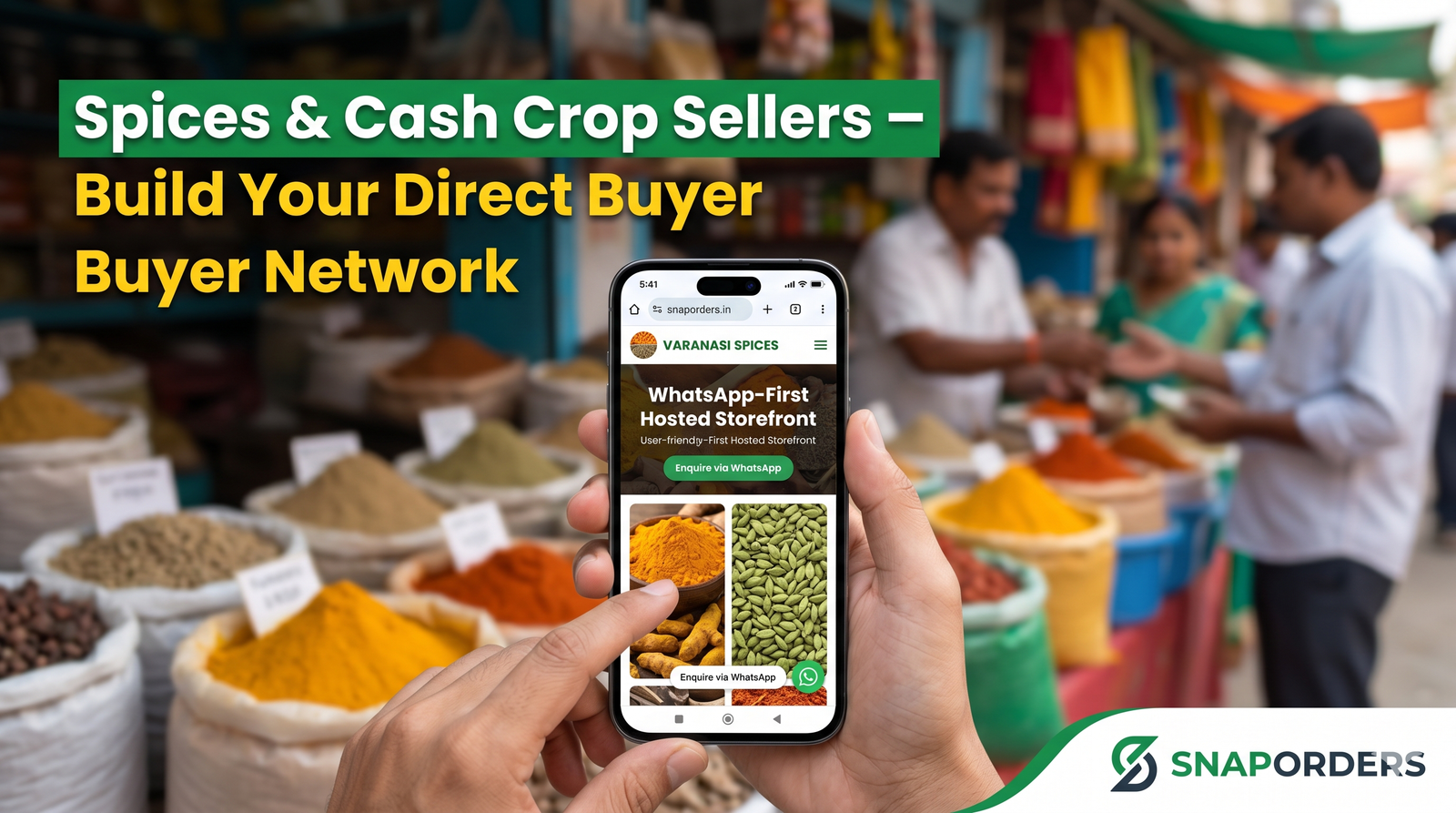 Why Spices & Cash Crop Sellers are Building Direct Buyer Networks via WhatsApp Storefronts